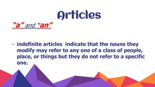 Adjectives (Process of Modification, Articles) | PPTX