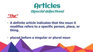Adjectives (Process of Modification, Articles) | PPTX