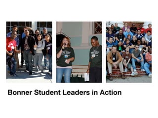Bonner Student Leaders in Action
 
