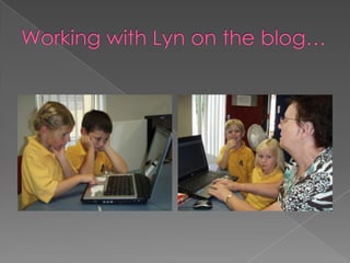 Working with Lyn on the blog…
