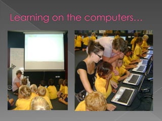Learning on the computers…