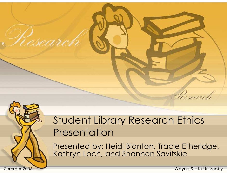 Student Library Research Ethics Presentation