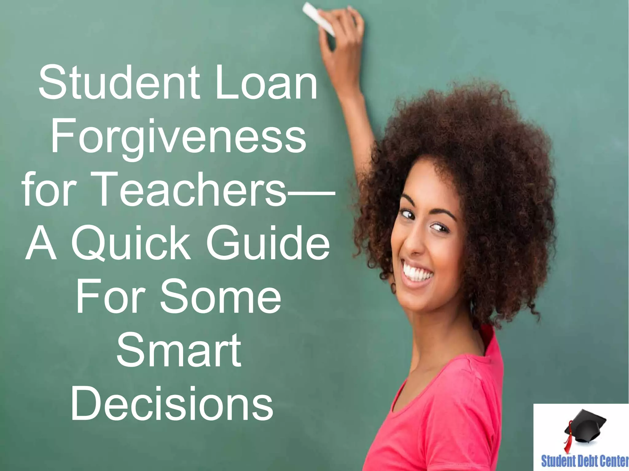 student-loan-forgiveness-for-teachers-ppt
