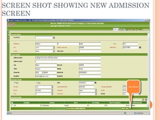 SCREEN SHOT SHOWING NEW ADMISSION
SCREEN
Add ModeAdd Mode
 