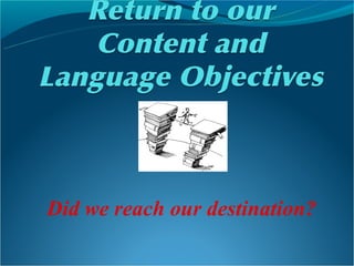 Did we reach our destination?
 