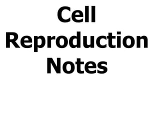Cell Reproduction Notes 