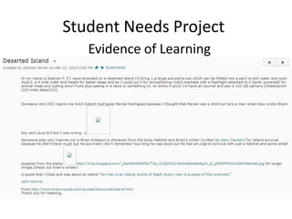 Student Needs Project
Evidence of Learning
 