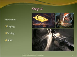 Production Forging Casting Billet Design and Validation of a Crankshaft 