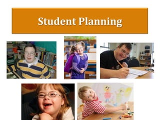 Student Planning
 