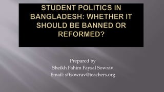 Prepared by
Sheikh Fahim Faysal Sowrav
Email: sffsowrav@teachers.org
 