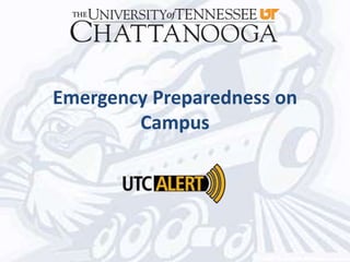 Emergency Preparedness on
Campus
 