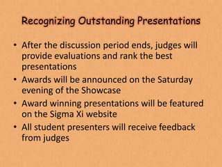 Recognizing Outstanding Presentations

• After the discussion period ends, judges will
  provide evaluations and rank the ...