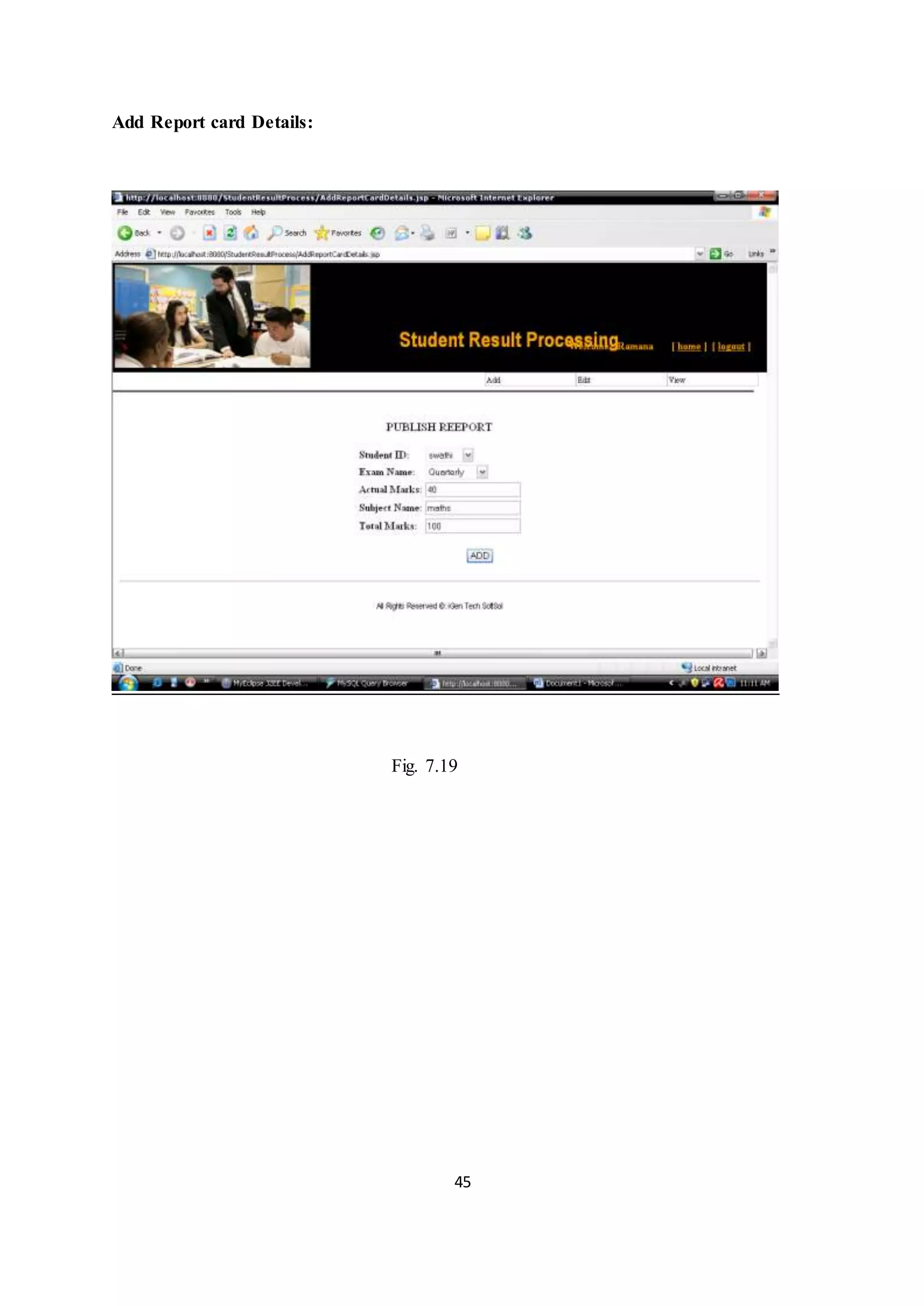 45
Add Report card Details:
Fig. 7.19
 