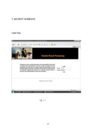 27
7. OUTPUT SCREENS
Login Page
Fig. 7.1
 
