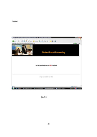 39
Logout
Fig.7.13
 