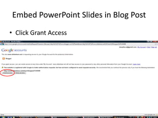 Click Grant AccessEmbed PowerPoint Slides in Blog Post
