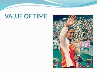 VALUE OF TIME
 
