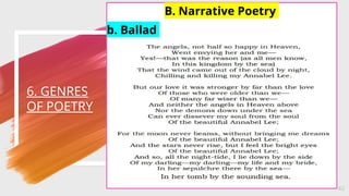 6. GENRES
OF POETRY
42
B. Narrative Poetry
b. Ballad
 