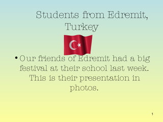 Students from Edremit, Turkey ,[object Object]