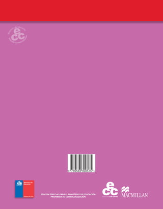 in Chile
English
444444444444444444ENGLISHBOUNCEINCHILE4STUDENT’SBOOK
STUDENT’S BOOK
EDICIÓN ESPECIAL PARA EL MINISTERIO DE EDUCACIÓN
PROHIBIDA SU COMERCIALIZACIÓN
Julie Kniveton Angela Llanas Lina Alvarado
EDICIÓN ESPECIAL PARA EL MINISTERIO DE EDUCACIÓN
PROHIBIDA SU COMERCIALIZACIÓN
9 789563 390575
 