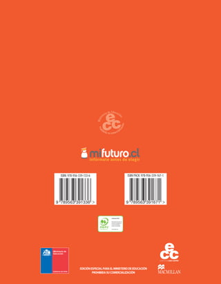 INGLÉS7ºbásicoTEXTODELESTUDIANTE
TEXTO DEL ESTUDIANTE
Lina Alvarado Jantus
INGLÉS
básicobásico
+
READING
BO
O
KLET
&
W
O
RKBO
O
K
EDICIÓNESPECIALPARAELMINISTERIODEEDUCACIÓN
PROHIBIDASUCOMERCIALIZACIÓN
EDICIÓN ESPECIAL PARA EL MINISTERIO DE EDUCACIÓN
PROHIBIDA SU COMERCIALIZACIÓN
PEFC/29-31-75
9 789563 391336
ISBN: 978-956-339-133-6
9 789563 391671
ISBN PACK: 978-956-339-167-1
 