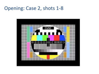 Opening: Case 1, shot 3