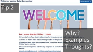 Tip 2
Why?
Examples
Thoughts?
 