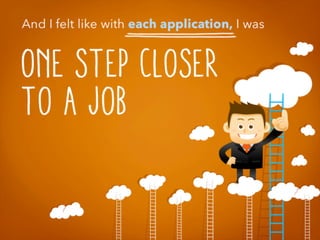 Everything I Knew about the College Job Hunt Was WRONG - And Here's How You Can Succeed