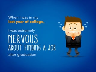 Everything I Knew about the College Job Hunt Was WRONG - And Here's How You Can Succeed