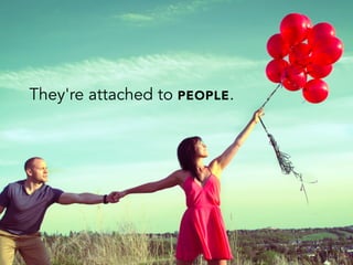 They're attached to PEOPLE.
 
