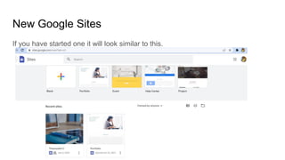 New Google Sites
If you have started one it will look similar to this.
 