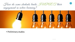 5
• Preliminary studies
 