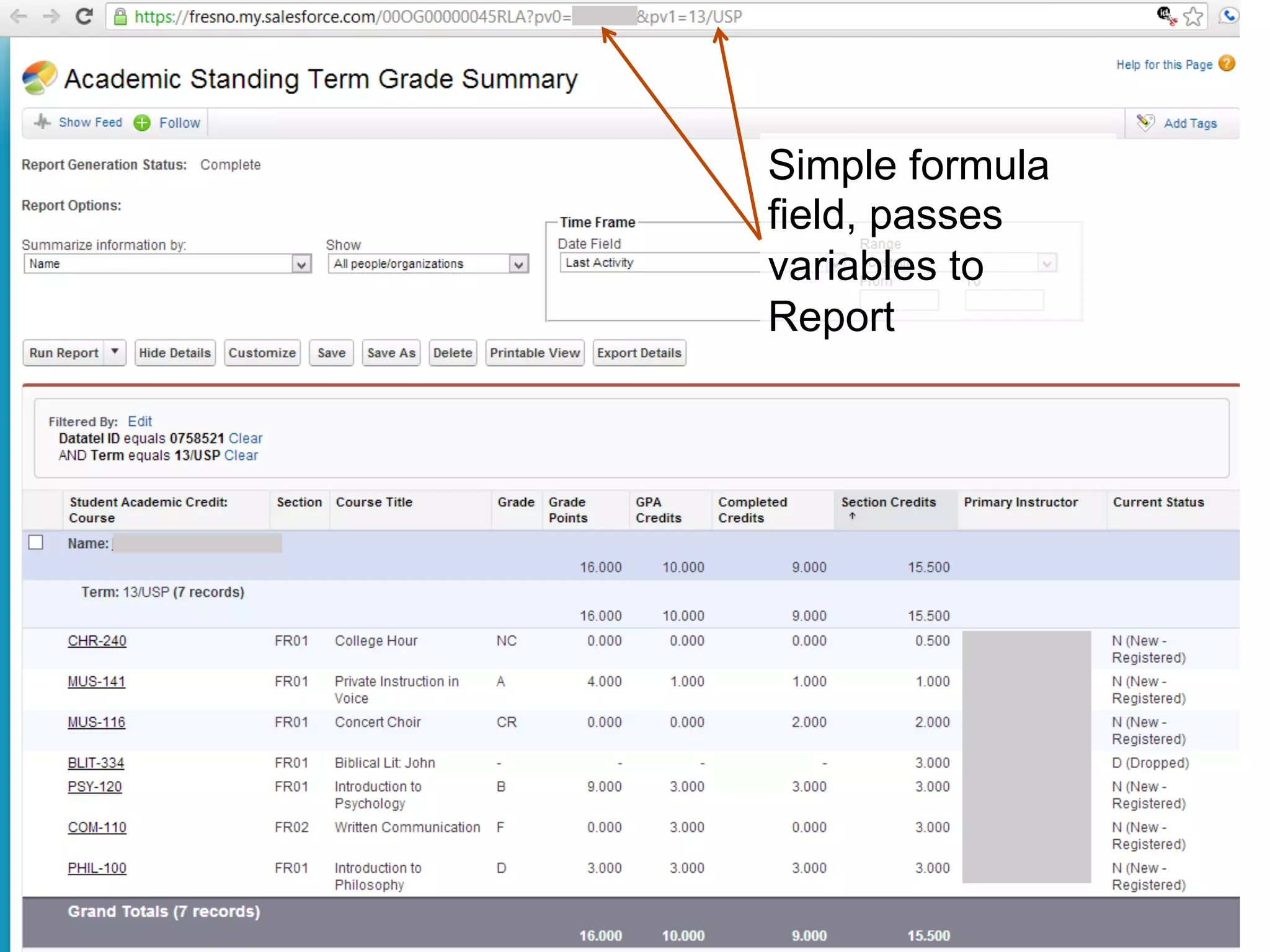Simple formula
field, passes
variables to
Report
 