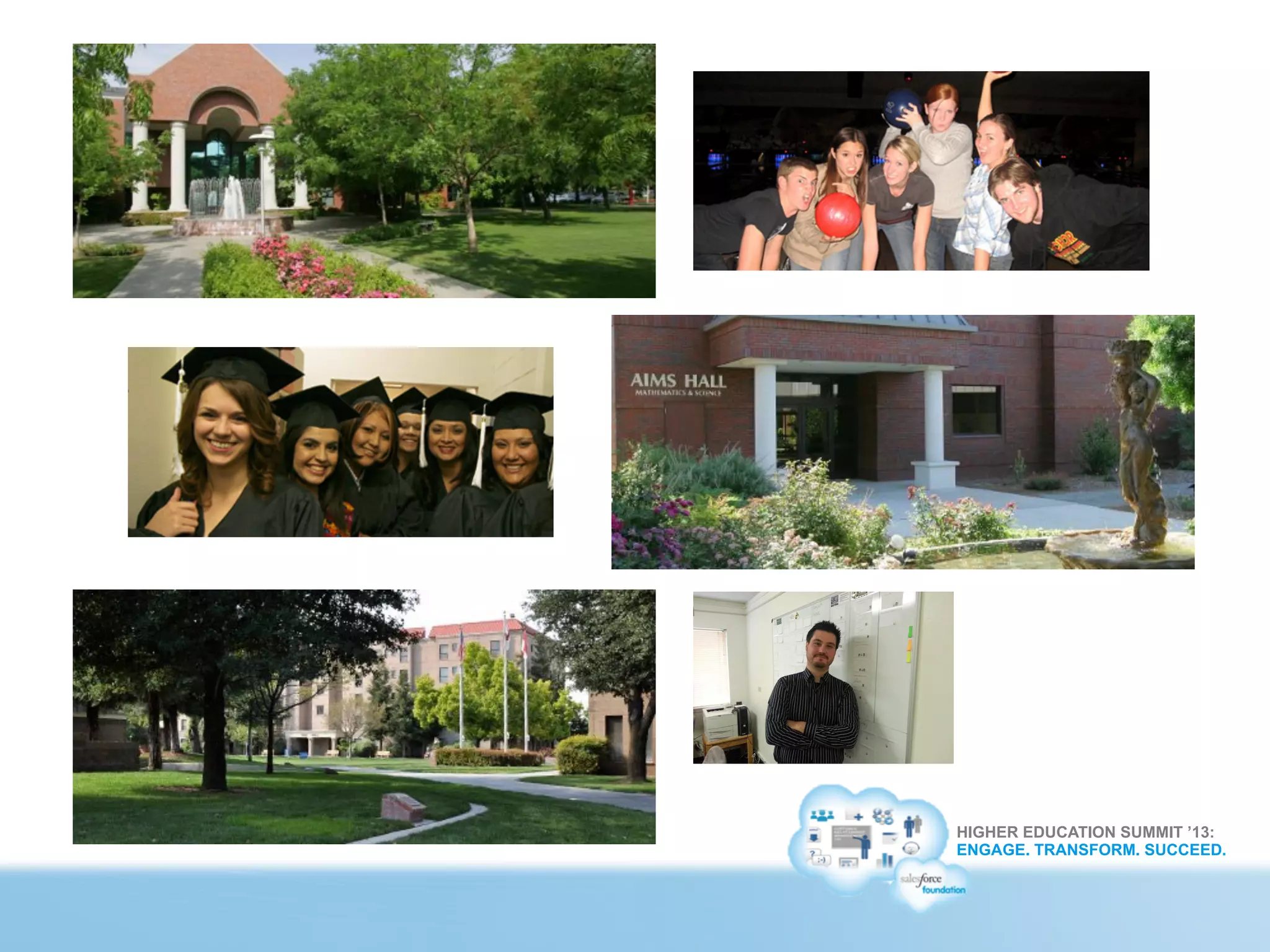 HIGHER EDUCATION SUMMIT ’13:
ENGAGE. TRANSFORM. SUCCEED.
 