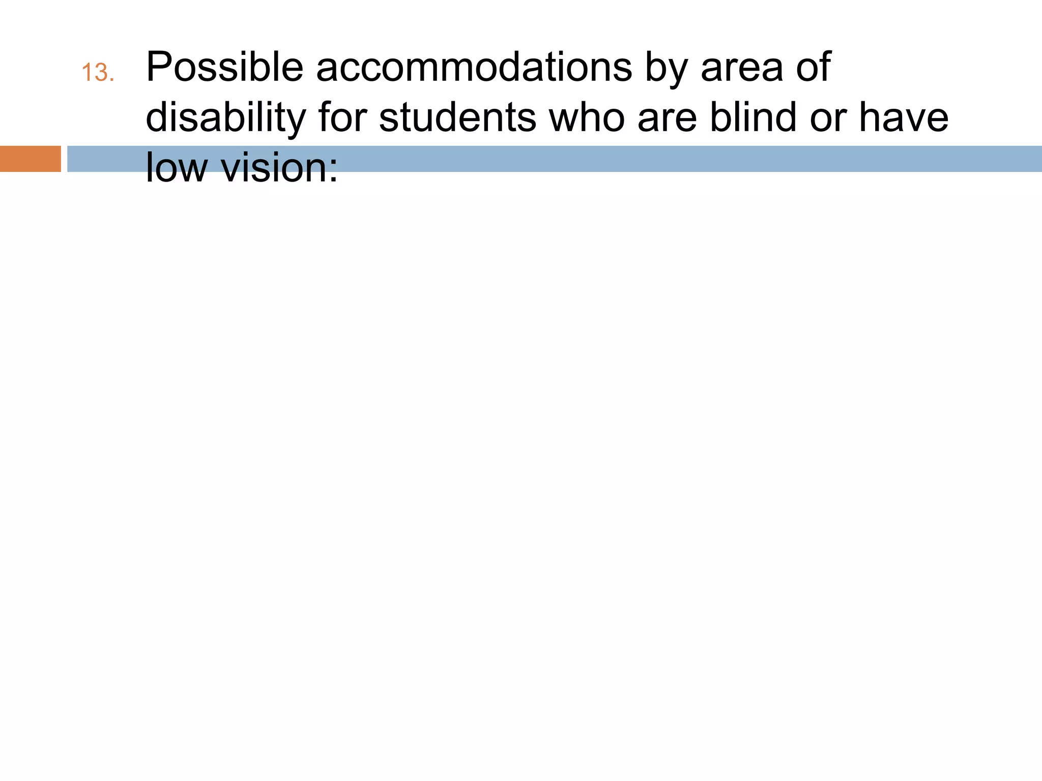 Vision Examples Disability Students Who are Blind or Have Low Vision | PPTX