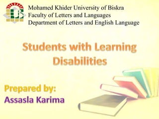 Mohamed Khider University of Biskra
Faculty of Letters and Languages
Department of Letters and English Language
 