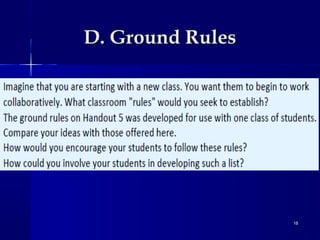 D. Ground Rules

18

 