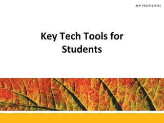 Key Tech Tools for
        Students
Microsoft Office 2010
          ®
 