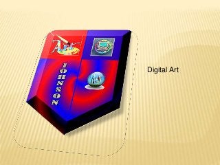 Digital Art
 
