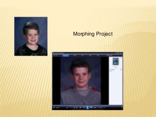Morphing Project
 
