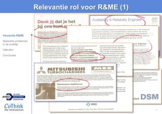 Relevantie rol voor R&ME (1)
Introductie R&ME
Klassieke problemen
in de praktijk
Valkuilen
Conclusies
 