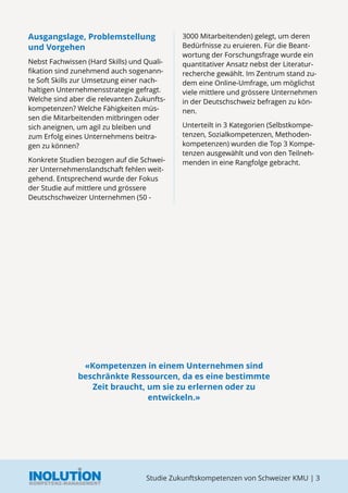 Studie Zukunftskompetenzen von Schweizer KMU | 3
KOMPETENZ-MANAGEMENT
INOLUTION
Ausgangslage, Problemstellung
und Vorgehen...