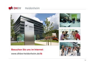 Besuchen Sie uns im Internet:
www.dhbw-heidenheim.de/ib

                                14
 