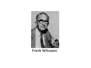 Frank Wilcoxon
 