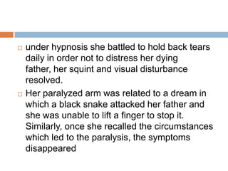 III. HYPNOID STATEThe third constitute of the hysterical disposition is the hypnotic state.