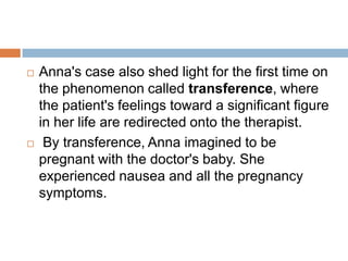 Case historyBertha's father, SiegmundPappenheim, was a wealthy Viennese merchant, descended from an old Jewish family from German her mother, Recha  gave birth to four children but only two, Bertha and Wilhelm, survived. Bertha learned English as a child and used it exclusively for a time during her illness; she also read French and Italian.