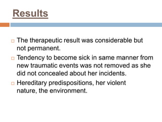 Hereditary predispositions of diseases.Shortly after marriage, her Husband died of sudden heart failure.