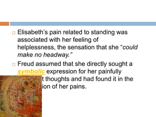Freud then applied his "concentration technique,“ a trick of pressing the head.This was done by “requesting the patient to inform of whatever appeared before her mind’s eye or flashed through her memory at the moment of the pressure.”