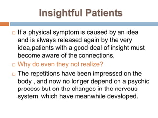 The persistence of the disease was due to his silence, which prevented the excitement from normal discharge.From the moment he disclosed the afore-mentioned story, he attained his perfect health.