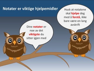 Husk pauser
• Gjør ting utenom som gir deg energi –
dette er også med på å holde
motivasjonen opp for skole og
lesing/studering
 